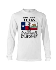 LIVE IN TEXAS BEGAN IN CALIFORNIA Long Sleeve Tee thumbnail