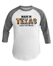 Made In Texas A Really Long Time Ago Baseball Tee tile