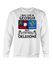 LIVE IN GEORGIA BEGAN IN OKLAHOMA Crewneck Sweatshirt tile