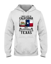 LIVE IN CALIFORNIA BUT MY STORY BEGAN IN TEXAS Hooded Sweatshirt tile