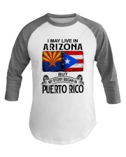LIVE IN ARIZONA BEGAN IN PUERTO RICO Baseball Tee tile