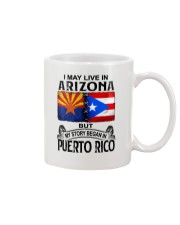 LIVE IN ARIZONA BEGAN IN PUERTO RICO Mug tile