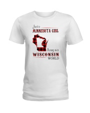 MINNESOTA GIRL LIVING IN WISCONSIN WORLD Ladies T-Shirt thumbnail