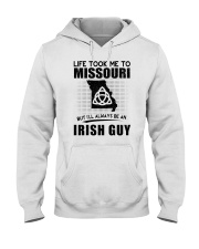 IRISH GUY LIFE TOOK TO MISSOURI Hooded Sweatshirt thumbnail