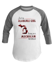 ALABAMA GIRL LIVING IN MICHIGAN WORLD Baseball Tee tile