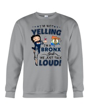 I'M A BRONX GIRL WE JUST TALK LOUD Crewneck Sweatshirt tile