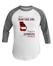 MONTANA GIRL LIVING IN GEORGIA WORLD Baseball Tee thumbnail