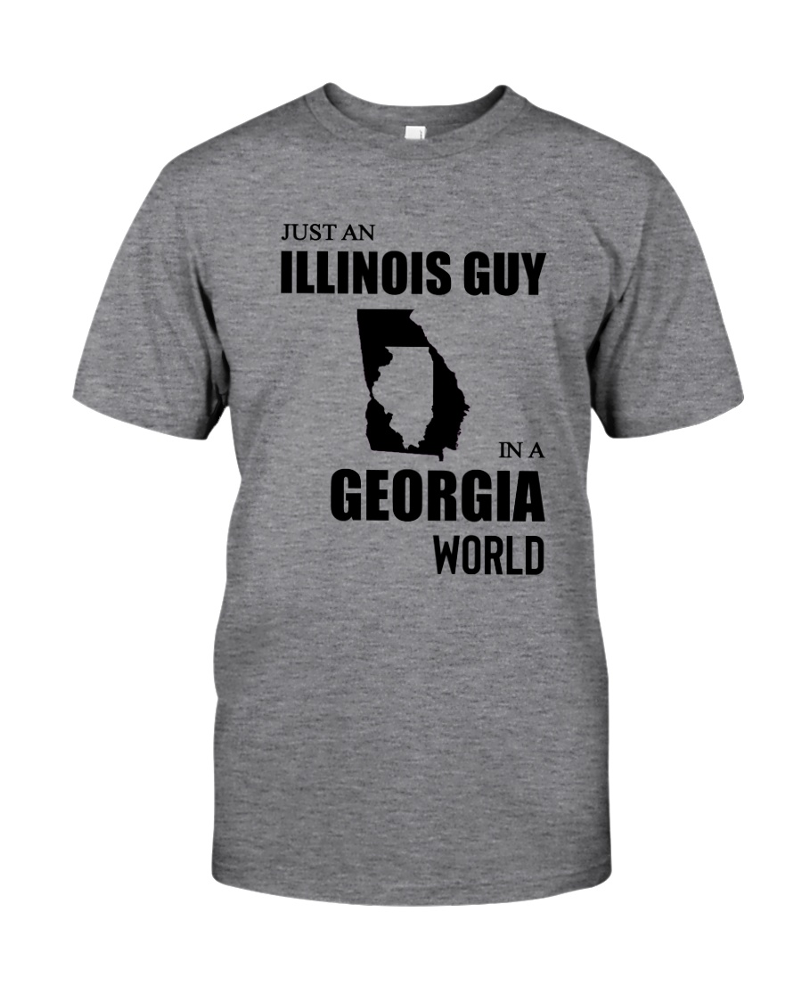 JUST AN ILLINOIS GUY IN A GEORGIA WORLD Classic T-Shirt
