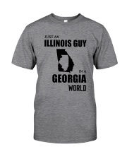 JUST AN ILLINOIS GUY IN A GEORGIA WORLD Classic T-Shirt front