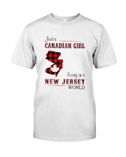 CANADIAN GIRL LIVING IN NEW JERSEY WORLD Classic T-Shirt front