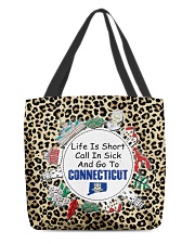 Life Is Short Call In Sick And Go To Connecticut All-over Tote front