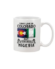 LIVE IN COLORADO BEGAN IN NIGERIA Mug thumbnail