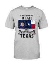 LIVE IN UTAH BEGAN IN TEXAS Classic T-Shirt front