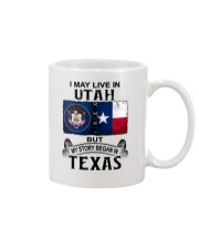 LIVE IN UTAH BEGAN IN TEXAS Mug tile