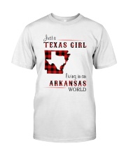 TEXAS GIRL LIVING IN ARKANSAS WORLD Classic T-Shirt front