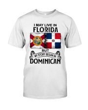 LIVE IN FLORIDA BEGAN IN DOMINICAN Classic T-Shirt tile