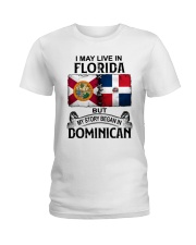 LIVE IN FLORIDA BEGAN IN DOMINICAN Ladies T-Shirt thumbnail