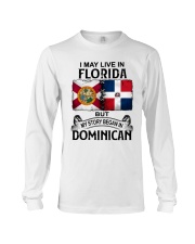 LIVE IN FLORIDA BEGAN IN DOMINICAN Long Sleeve Tee thumbnail