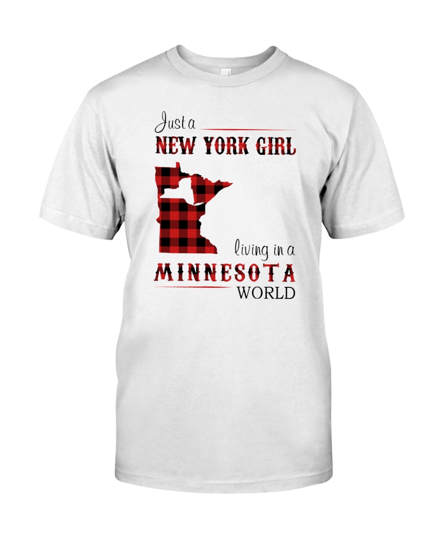 NEW YORK GIRL LIVING IN MINNESOTA WORLD Classic T-Shirt