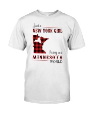 NEW YORK GIRL LIVING IN MINNESOTA WORLD Classic T-Shirt front