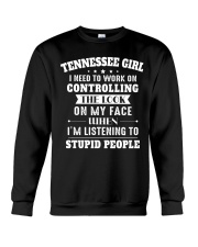 Tennessee Girl I Need To Work On Controlling The Look Crewneck Sweatshirt tile
