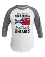 LIVE IN NOVA SCOTIA BEGAN IN ONTARIO ROOT Baseball Tee thumbnail