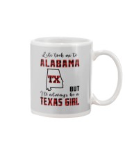 LIFE TOOK TO ALABAMA BUT ALWAYS TEXAS GIRL Mug tile