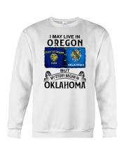 LIVE IN OREGON BEGAN IN OKLAHOMA Crewneck Sweatshirt tile