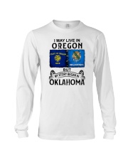 LIVE IN OREGON BEGAN IN OKLAHOMA Long Sleeve Tee tile