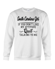 South Carolina Girl If You Don't Like My Attitude Crewneck Sweatshirt tile