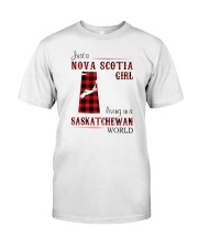NOVA SCOTIA GIRL LIVING IN SASKATCHEWAN WORLD Classic T-Shirt front