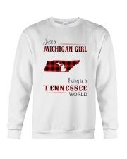 MICHIGAN GIRL LIVING IN TENNESSEE WORLD Crewneck Sweatshirt thumbnail