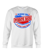 Made In Puerto Rico A Long Time Ago Crewneck Sweatshirt tile