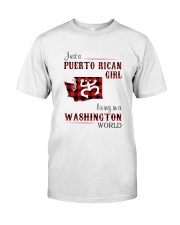 PUERTO RICAN GIRL LIVING IN WASHINGTON WORLD Classic T-Shirt front