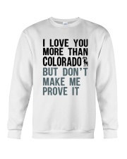 I LOVE YOU MORE THAN COLORADO Crewneck Sweatshirt thumbnail