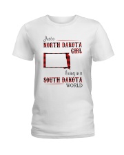 NORTH DAKOTA GIRL LIVING IN SOUTH DAKOTA WORLD Ladies T-Shirt thumbnail