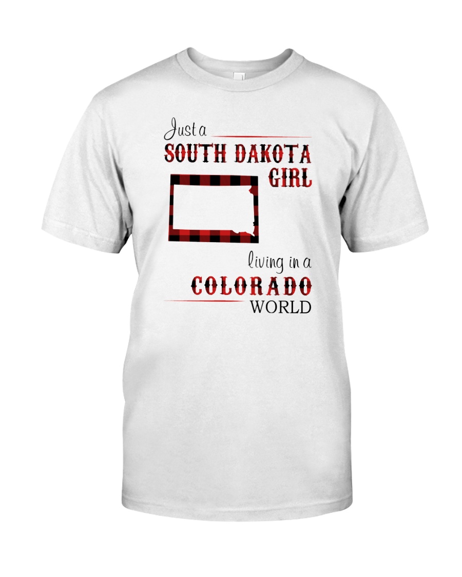 SOUTH DAKOTA GIRL LIVING IN COLORADO WORLD Classic T-Shirt
