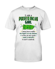 Puerto Rican Girl I Can't Control Classic T-Shirt front