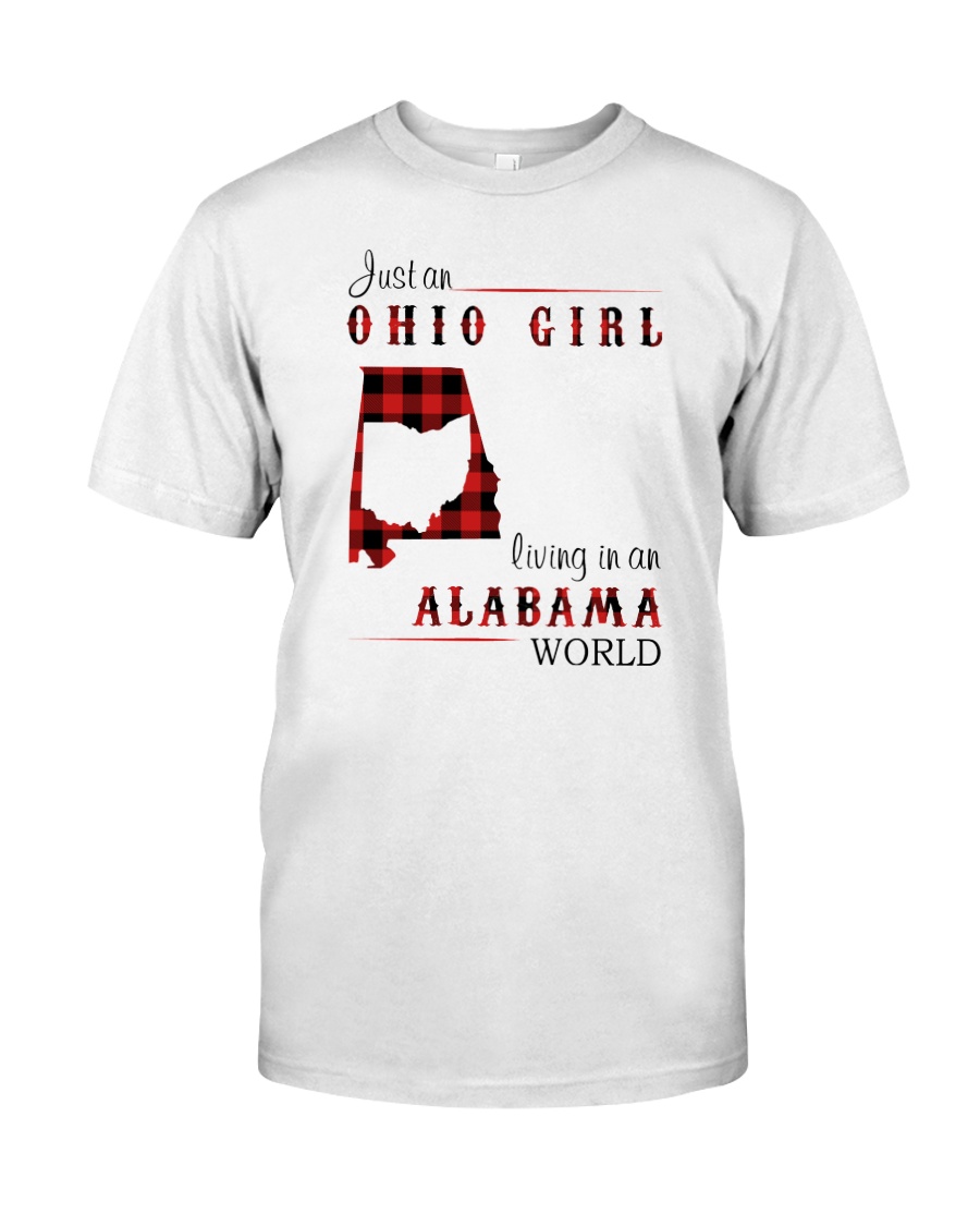 OHIO GIRL LIVING IN ALABAMA WORLD Classic T-Shirt