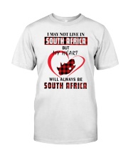 MY HEART WILL ALWAYS BE SOUTH AFRICA Classic T-Shirt front