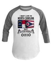 LIVE IN NORTH CAROLINA BEGAN IN OHIO Baseball Tee tile