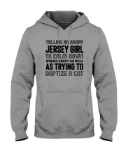 TELLING AN ANGRY JERSEY GIRL Hooded Sweatshirt thumbnail