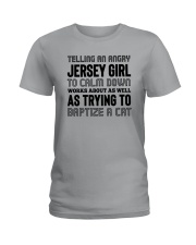 TELLING AN ANGRY JERSEY GIRL Ladies T-Shirt front