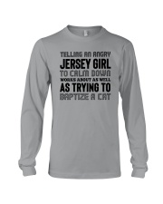 TELLING AN ANGRY JERSEY GIRL Long Sleeve Tee thumbnail