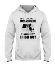 IRISH GUY LIFE TOOK TO MASSACHUSETTS Hooded Sweatshirt thumbnail