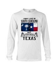 LIVE IN SOUTH CAROLINA BEGAN IN TEXAS Long Sleeve Tee tile