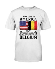 LIVE IN AMERICA BEGAN IN BELGIUM Classic T-Shirt tile