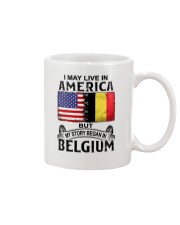 LIVE IN AMERICA BEGAN IN BELGIUM Mug thumbnail
