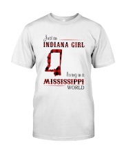 INDIANA GIRL LIVING IN MISSISSIPPI WORLD Classic T-Shirt front