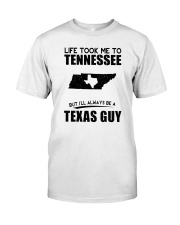 TEXAS GUY LIFE TOOK TO TENNESSEE Classic T-Shirt tile